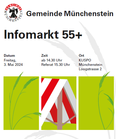 Infomarkt 55+ in Münchenstein - Freitag, 3 Mai 2024, 14.30 -17.00 Uhr